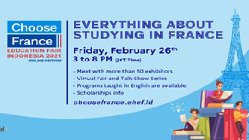 Choose France – ASEAN ONLINE EDUCATION FAIR- 26 Feb 3.00-8.00 pm