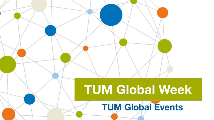 Virtual TUM Global Week 2021 from July 5 to 9, 2021