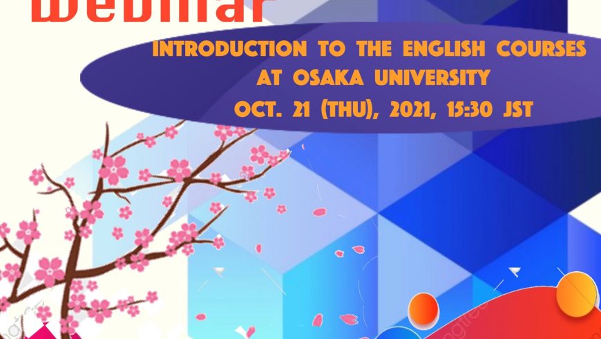 Webinar seminar for the Introduction to the English courses at Osaka University (register by Oct. 13)