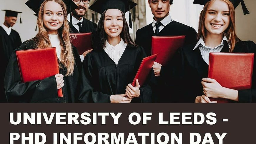 University of Leeds – PhD Information Day (1 October 2021)