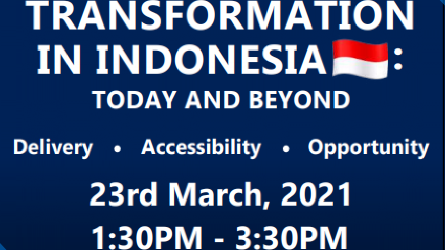 EDUCATION TRANSFORMATION IN INDONESIA: TODAY AND BEYOND