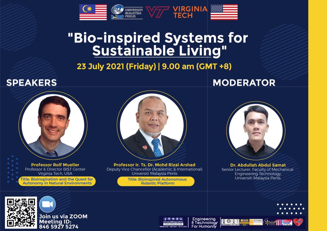 NVITATION TO PARTICIPATE IN THE WEBINAR SERIES: VIRGINIA TECH AND UNIVERSITI MALAYSIA PERLIS : BIO-INSPIRED SYSTEMS FOR SUSTAINABLE LIVING