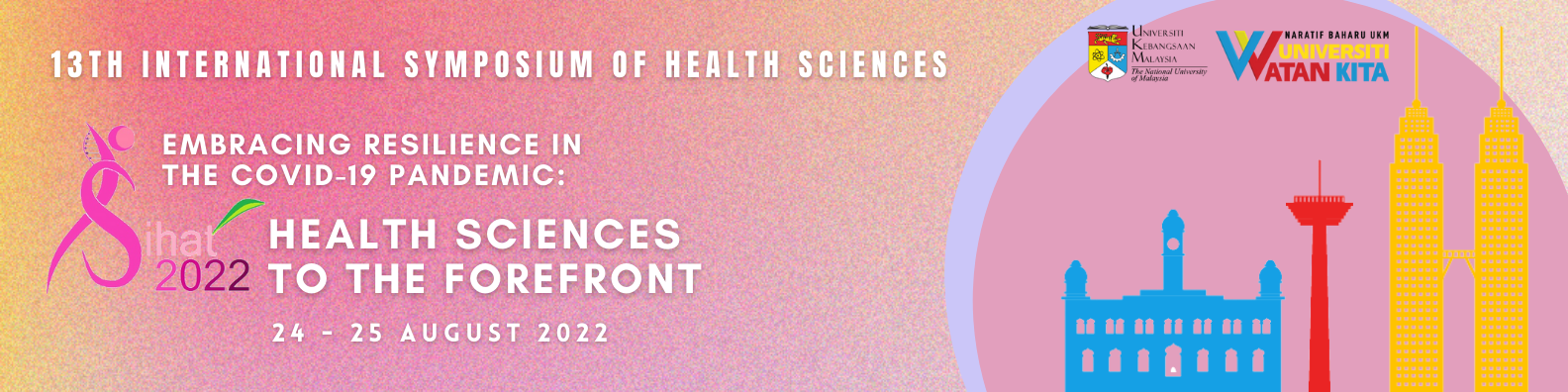 Invitation to 13th International Symposium of Health Sciences 2022 (i-SIHAT 2022) on 24-25 August 2022