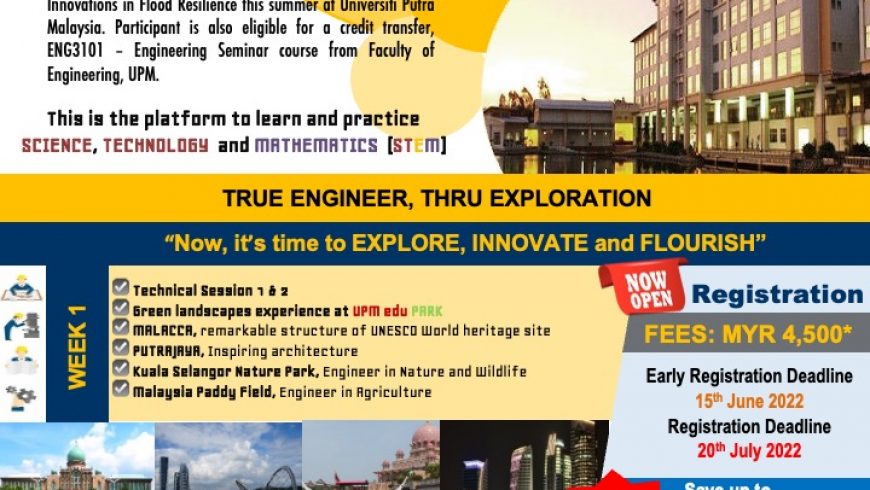 INVITATION TO EXPLORENG : SUMMER PROGRAMME, FACULTY OF ENGINEERING, UNIVERSITI PUTRA MALAYSIA
