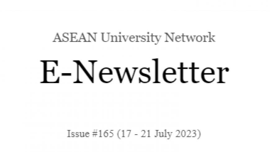 ASEAN University Network E-Newsletter #165
