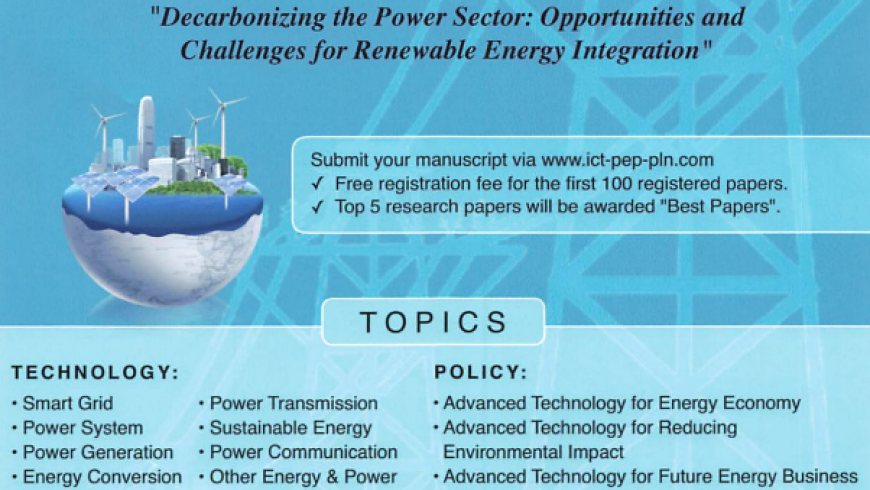 International Conference on Technology and Policy in Energy & Electric Power (ICT-PEP)